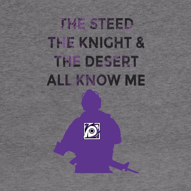 The Knight, The Steed, & The Desert All Know Me by cleverlynot